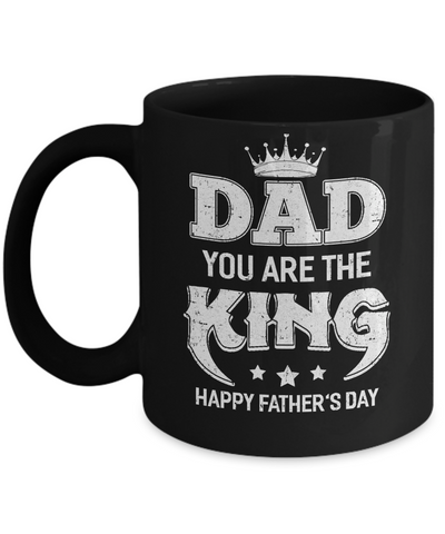 Dad You Are The Queen Happy Fathers Day Gift Mug Coffee Mug | Teecentury.com