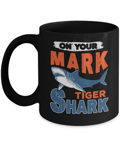 On Your Mark Tiger Shark Distressed Mug Coffee Mug | Teecentury.com