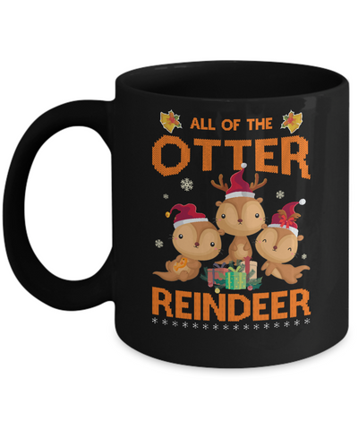 All Of The Otter Reindeer Otter Claus Christmas Mug Coffee Mug | Teecentury.com