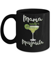 Mama Needs a Margarita Mother's Day Gift Mug Coffee Mug | Teecentury.com