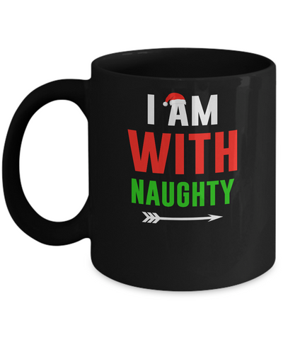 I'm With Naughty Matching Christmas Couples Pajamas Mug Coffee Mug | Teecentury.com