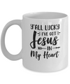 Y'all Lucky I've Got Jesus In My Heart Funny Christian Mug Coffee Mug | Teecentury.com