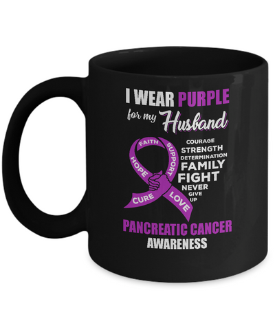 Pancreatic Cancer I Wear Purple For My Husband Wife Mug Coffee Mug | Teecentury.com
