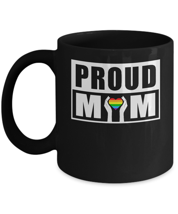 Proud Mom of a Gay Son Mug [010400000226] - $9.95 : Joshua Tree