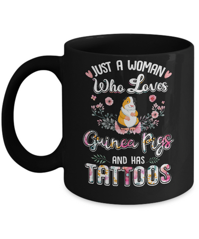 Just A Woman Who Loves Guinea Pigs And Has Tattoos Mug Coffee Mug | Teecentury.com