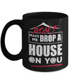 Don't Make Me Drop A House On You Halloween Witches Mug Coffee Mug | Teecentury.com