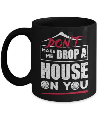 Don't Make Me Drop A House On You Halloween Witches Mug Coffee Mug | Teecentury.com