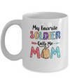 My Favorite Soldier Calls Me Mom Mothers Day Gift Mug Coffee Mug | Teecentury.com