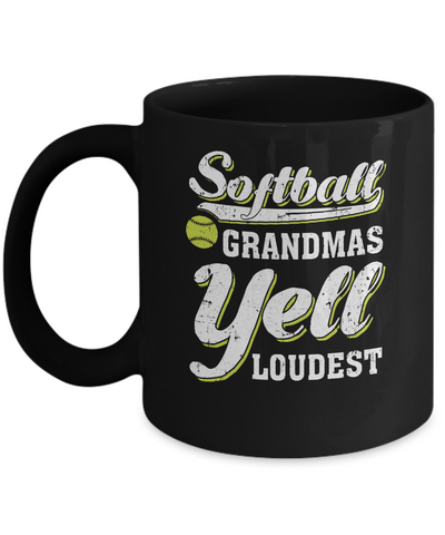 Softball Grandmas Yell Loudest Mug Coffee Mug | Teecentury.com