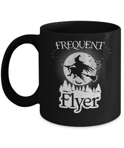 Frequent Flyer Funny Halloween Witch Costume Gift Mug Coffee Mug | Teecentury.com