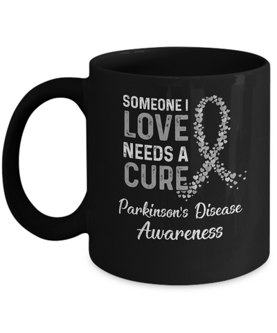 Someone I Love Needs Cure Parkinson's Disease Awareness Mug Coffee Mug | Teecentury.com
