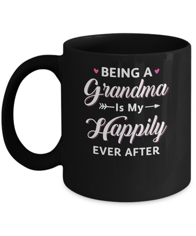 Being A Nana Is My Happily Ever After Mothers Day Mug Coffee Mug | Teecentury.com