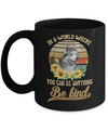 In A World Where You Can Be Anything Be Kind Siberian Husky Sunflow Mug Coffee Mug | Teecentury.com