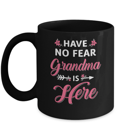Have No Fear Grandma Is Here Mother's Day Gift Mug Coffee Mug | Teecentury.com