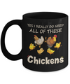 Yes I Really Do Need All These Chickens Funny Farmers Mug Coffee Mug | Teecentury.com