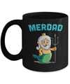 Merdad Father Of A Mermaid Mug Coffee Mug | Teecentury.com
