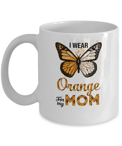 I Wear Orange For My Mom Butterfly Leukemia MS Awareness Mug Coffee Mug | Teecentury.com