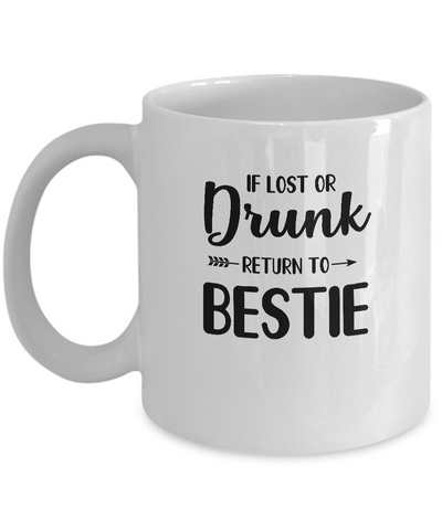If Lost Or Drunk Please Return To My Bestie Couple Mug Coffee Mug | Teecentury.com
