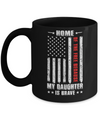 Home Of The Free Because My Daughter Is Brave Dad Mom Mug Coffee Mug | Teecentury.com