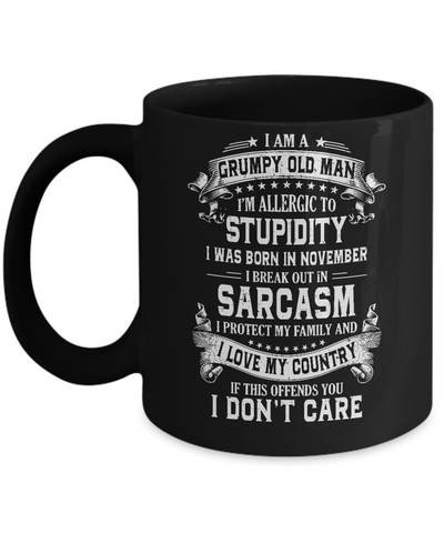 I Am A Grumpy Old Man I Was Born In November Birthday Mug Coffee Mug | Teecentury.com