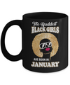 Baddest Black Girls Are Born January Birthday Mug Coffee Mug | Teecentury.com