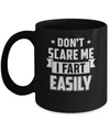 Halloween Don't Scare Me I Fart Easily Mug Coffee Mug | Teecentury.com