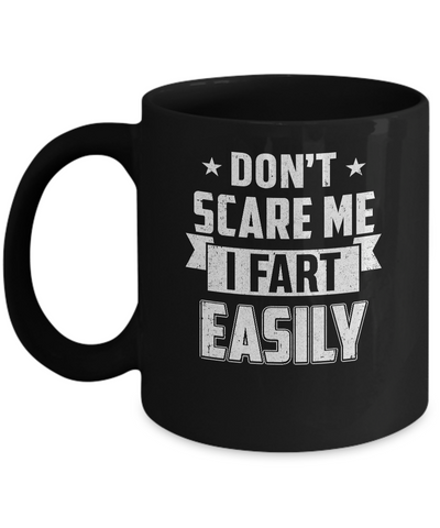 Halloween Don't Scare Me I Fart Easily Mug Coffee Mug | Teecentury.com