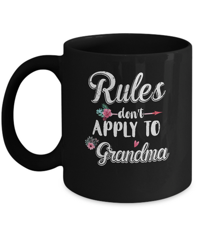 Grandmother Rules Don't Apply To Grandma Mug Coffee Mug | Teecentury.com