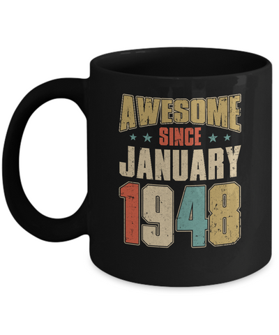 Vintage Retro Awesome Since January 1948 74th Birthday Mug Coffee Mug | Teecentury.com