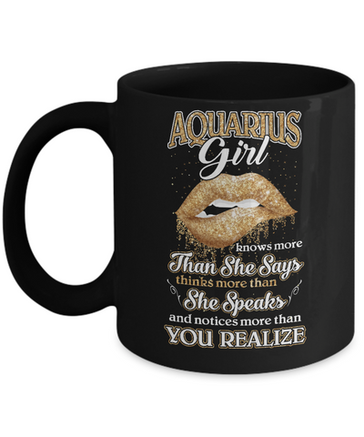 Aquarius Girl Knows More Than She Says January February Birthday Mug Coffee Mug | Teecentury.com