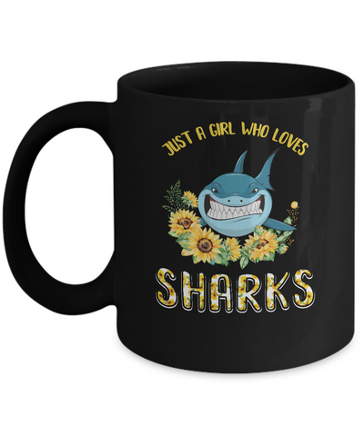 Just A Girl Who Loves Sharks And Sunflowers Mug Coffee Mug | Teecentury.com