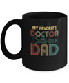 Vintage My Favorite Doctor Calls Me Dad Gifts Mug Coffee Mug | Teecentury.com