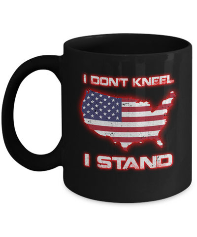 I Don't Kneel I Stand Us American Flag Mug Coffee Mug | Teecentury.com