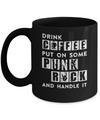Drink Coffee Put On Some Punk Rock And Handle It Mug Coffee Mug | Teecentury.com