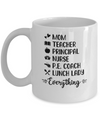 Mom Teacher Principal Nurse Pe Coach Mug Coffee Mug | Teecentury.com