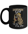 January Woman Lady Girl Wake Pray Slay Birthday Gift Mug Coffee Mug | Teecentury.com
