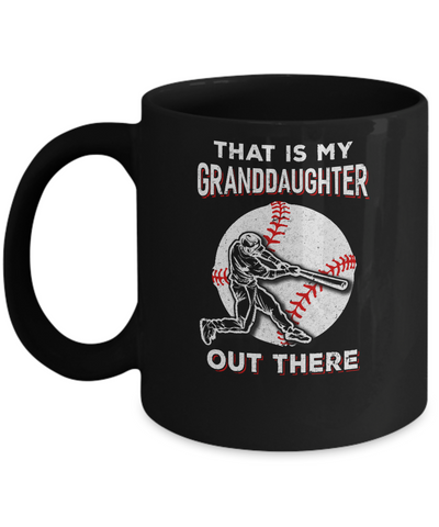 That's My Granddaughter Out There Baseball Grandma Papa Mug Coffee Mug | Teecentury.com