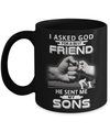 I Asked God For A Best Friend He Sent Me My Sons Mug Coffee Mug | Teecentury.com