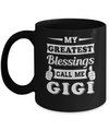 My Greatest Blessings Call Me Gigi Mug Coffee Mug | Teecentury.com