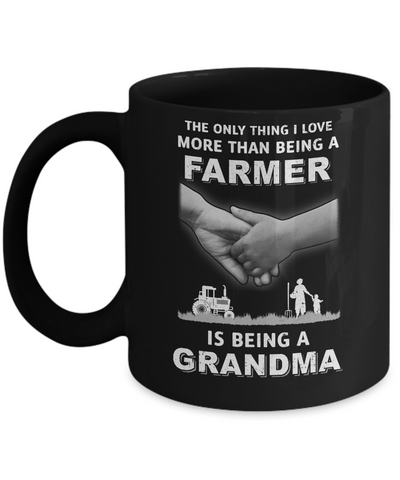 Love More Than Farmer Being A Grandma Fathers Day Mug Coffee Mug | Teecentury.com