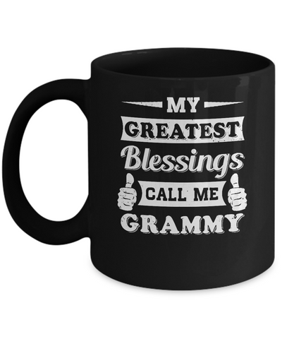 My Greatest Blessings Call Me Grammy Mug Coffee Mug | Teecentury.com
