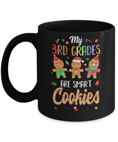 Teacher My 3th Graders Are Smart Cookies Christmas Mug Coffee Mug | Teecentury.com
