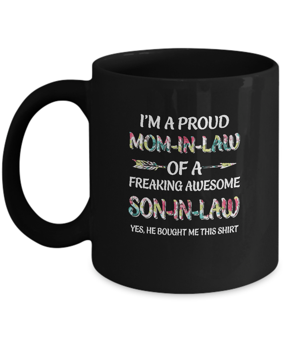Proud Mom-In-Law Mother's Day Gift From A Son-In-Law Mug 11oz
