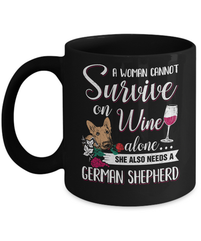 A Woman Can't Survive On Wine Alone German Shepherd Dog Mug Coffee Mug | Teecentury.com