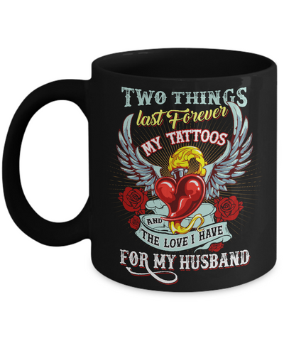 My Tattoos And The Love I Have For My Husband Mug Coffee Mug | Teecentury.com