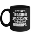 Funny Retired Teacher Make Amazing Grandpa Gifts Mug Coffee Mug | Teecentury.com