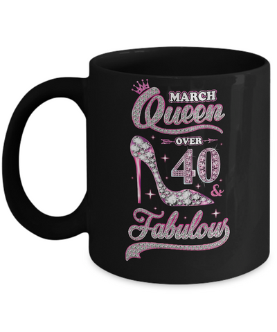 March Queen 40 And Fabulous 1982 40th Years Old Birthday Mug Coffee Mug | Teecentury.com