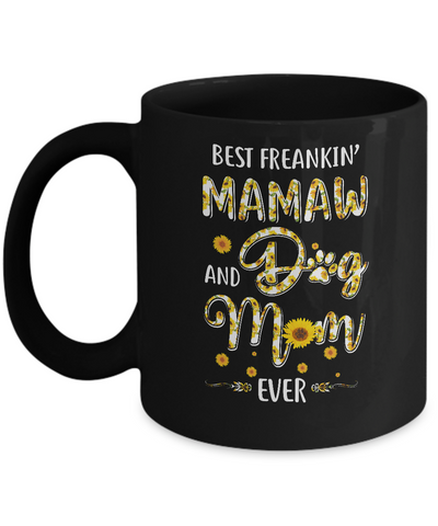 Best Freakin Mamaw And Dog Mom Ever Mother Day Gift Mug Coffee Mug | Teecentury.com