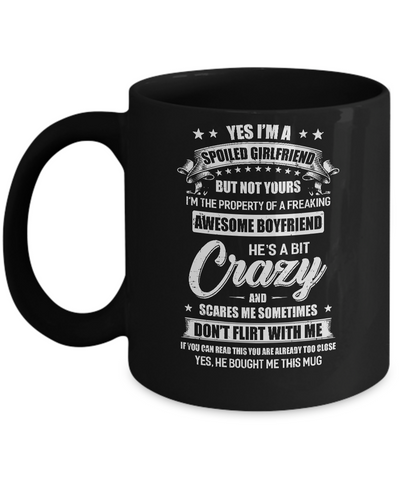 I'm A Spoiled Girlfriend But Not Yours Funny Boyfriend Mug Coffee Mug | Teecentury.com