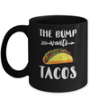 The Bump Wants Tacos Funny Pregnancy Mexican Food Mug Coffee Mug | Teecentury.com